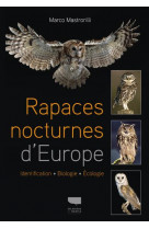 Rapaces nocturnes d'europe  -  identification, biologie, ecologie