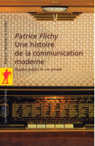 Une histoire de la communication moderne