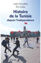 Histoire de la tunisie depuis l'independance
