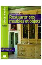 Restaurer ses meubles et objets