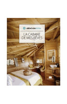 La cabane de mes reves