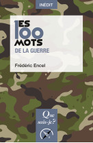 Les 100 mots de la guerre