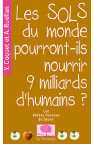 Les sols du monde pourront-ils nourrir 9 milliards d'humains?