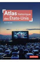 Atlas historique des etats-unis (2e edition)