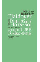 Plaidoyer contre lurbanisme hors-sol et pour une architecture raisonnee