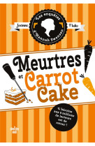 Les enquetes d'hannah swensen tome 9 : meurtres et carrot cake