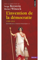 Histoire de la france t.3  -  l'invention de la democratie 1789-1914