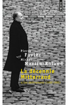 La decennie mitterrand, tome 4 - les dechirements (1992-1995)