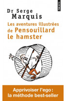 Les aventures illustrees de pensouillard le hamster