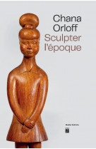 Chana orloff, sculpter l'epoque : musee zadkine