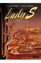 Lady s. tome 6 : salade portugaise