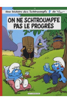 Les schtroumpfs tome 21 : on ne schtroumpfe pas le progres