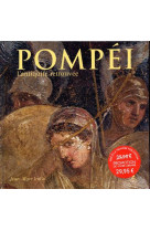 Pompei - l-antiquite retrouvee