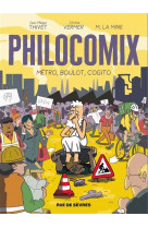 Philocomix tome 3 : metro, boulot, cogito