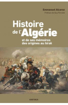 L'histoire de l'algerie et de ses memoires des origines au hirak