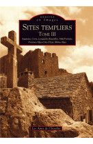 Sites templiers - tome iii - vol03