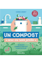 Un compost avec ou sans jardin - bokashi, lombricompost, composteur