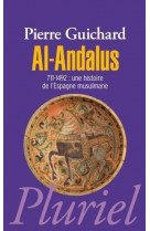 Al-andalus  -  711-1492 : une histoire de l'espagne musulmane