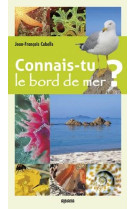 Connais-tu le bord de mer ?