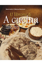 U librone di a cucina - recettes et savoir-faire traditionnels de corse