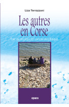 Les autres en corse - pour une sociologie des relations interethniques