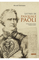 Lettres de pasquale paoli - traduction de l italien et commentaires d'evelyne luciani