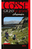 Gr20, le grand chemin (edition 2019)