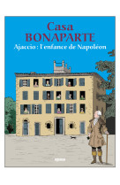 Casa bonaparte - ajaccio, l'enfance de napoleon