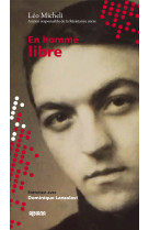 En homme libre - leo micheli, ancien responsable de la resistance corse