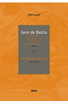 Gens de bastia - suivi de #034;vie de jean nicoli#034;