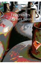 Fragrances de chez nous