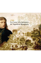 1769 la corse a la naissance de napoleon bonaparte