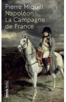 Napoleon : la campagne de france