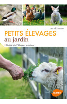 Petits elevages au jardin