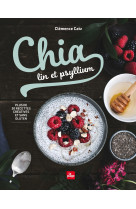 Chia, lin et psyllium