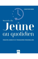 Secrets du jeune au quotidien