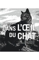 Dans l'oeil du chat