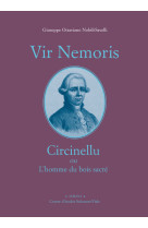 Vir nemoris : circinellu ou l homme du bois sacre