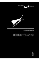 Heros et thanatos