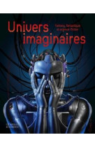 Univers imaginaires : fantasy, fantastique et science-fiction