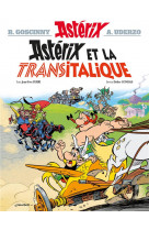 Asterix tome 37 : asterix et la transitalique
