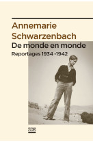 De monde en monde - reportages 1934-1942