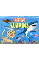 La nature en pop-up ! : requins