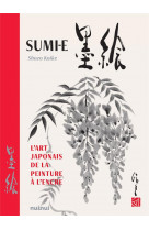 Sumi-e : l'art japonais de la peinture a l'encre