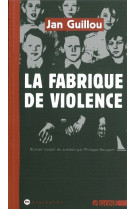 Fabrique de violence