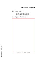 Financiers, philanthropes. sociologie de wall street