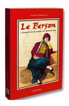 Le persan l'epopee d'un corse au moyen age