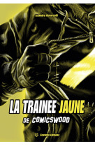 La trainee jaune de comicwood t01