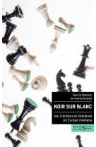 Noir sur blanc : jeu d'echecs et litterature en europe mediane