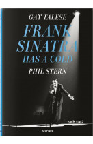 Gay talese. phil stern. frank sinatra has a cold - edition bilingue